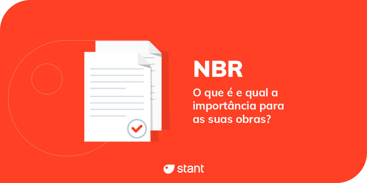 normas brasileiras regulamentadoras: qual a sua relevância para a construção civil?