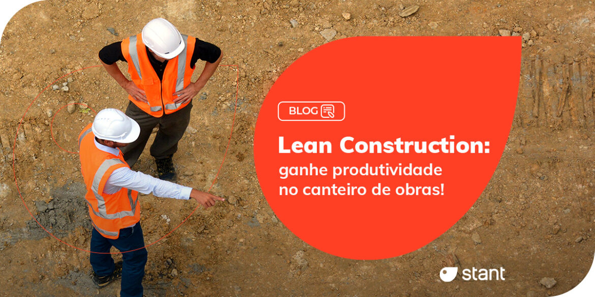 Engenheiros de obras com produtividade garantida pelo método lean construction